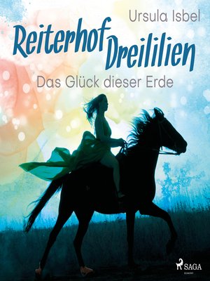 cover image of Das Glück dieser Erde--Reiterhof Dreililien 1 (Ungekürzt)